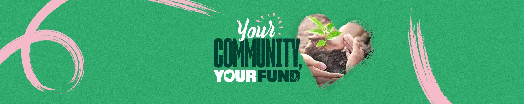 Your community, your fund inner website banner.